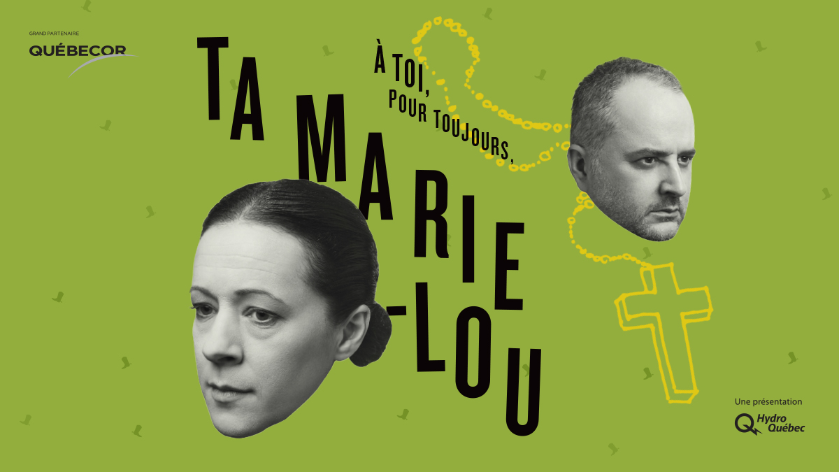A Toi Pour Toujours Ta Marie Lou Theatre La Bordee